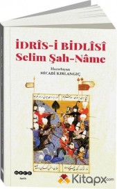 İdris-i Bidlisi Selim Şah-Name