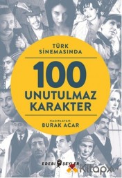 Türk Sinemasında 100 Unutulmaz Karakter