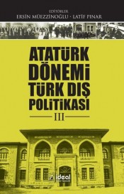 Atatürk Dönemi Türk Dış Politikası-3