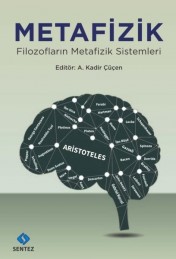 Metafizik-Filozofların Metafizik Sistemleri