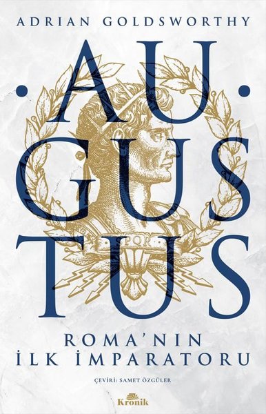 Augustus: Romanın İlk İmparatoru