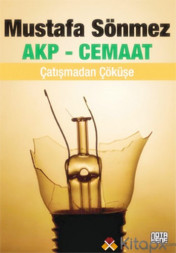 AKP-Cemaat-Çatışmadan Çöküşe