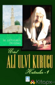 Ali Ulvi Kurucu - Hatıralar 1