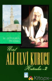Ali Ulvi Kurucu - Hatıralar 2
