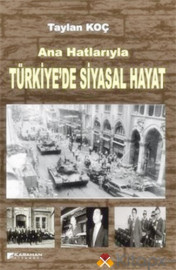 Ana Hatlarıyla Türkiye'de Siyasal Hayat