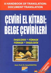 Çeviri El Kitabı: Belge Çevirileri İngilizce - Türkçe / Türkçe - İngilizce