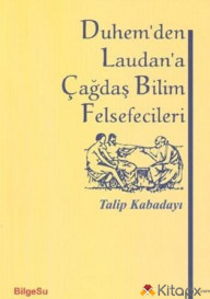 DUHEMDEN LAUDANA ÇAĞDAŞ BİLİM FELSEFECİLERİ