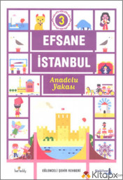 Efsane İstanbul - Anadolu Yakası Eğlenceli Şehir Rehberi 3. Cilt