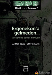 Ergenekona Gelmeden - Türkiyede Devlet Zihniyeti