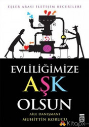 EVLİLİĞİMİZE AŞK OLSUN