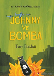 Johnny ve Bomba (Johnny Maxwell Dizisi 3.Kitap)