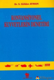 KONVANSİYONEL KUVVETLERİN DENETİMİ