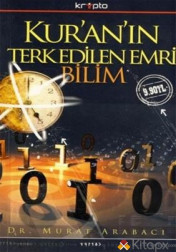 KUR´AN´IN TERK EDİLEN EMRİ BİLİM