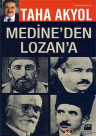 MEDİNE'DEN LOZAN'A