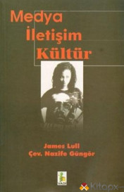 MEDYA İLETİŞİM KÜLTÜR