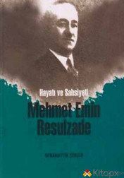 Mehmet Emin Resulzade - Hayatı ve Şahsiyeti