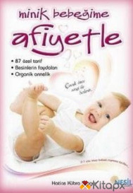 MİNİK BEBEĞİME AFİYETLE