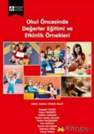OKUL ÖNCESİ DEĞERLER EĞİTİMİ VE ETKİNLİK ÖRNEKLERİ