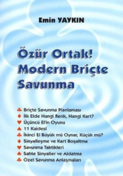 ÖZÜR ORTAK! MODERN BRİÇTE SAVUNMA