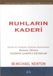 RUHLARIN KADERİ