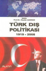 TÜRK DIŞ POLİTİKASI 1919-2008