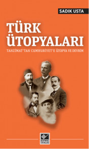 Türk Ütopyaları (Tanzimat'tan Cumhuriyet'e Ütopya