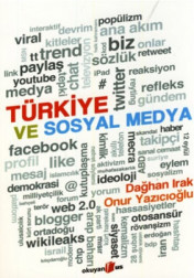 TÜRKİYE VE SOSYAL MEDYA