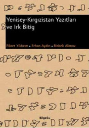 Yenisey - Kırgızistan Yazıtları ve Irk Bitig