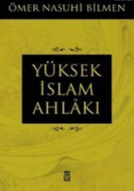 YÜKSEK İSLAM AHLAKI
